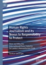 Cover: Human Rights Journalism and its Nexus to Responsibility to Protect - Palgrave Macmillan