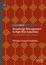 Cover: Knowledge Management in High Risk Industries - Palgrave Macmillan