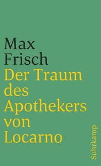 Abbildung von: Der Traum des Apothekers von Locarno - Suhrkamp