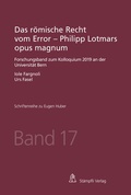 Cover: Das r&ouml;mische Recht vom Error - Philipp Lotmars opus magnum - St&auml;mpfli Verlag