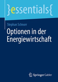 Abbildung von: Optionen in der Energiewirtschaft - Springer Gabler