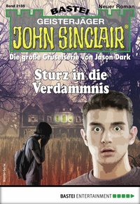 Abbildung von: John Sinclair 2185 - Bastei Lübbe
