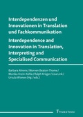 Cover: Interdependenzen und Innovationen in Translation und Fachkommunikation / Interdependence and Innovation in Translation, Interpreting and Specialised Communication - Frank & Timme
