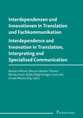 Cover: Interdependenzen und Innovationen in Translation und Fachkommunikation / Interdependence and Innovation in Translation, Interpreting and Specialised Communication - Frank & Timme