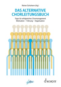 Abbildung von: Das alternative Chorleitungsbuch - Schott Music