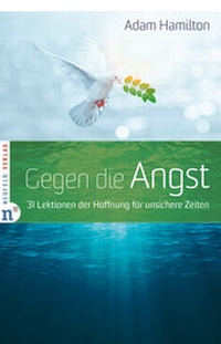 Enlarge image Cover: Gegen die Angst - Neufeld Verlag