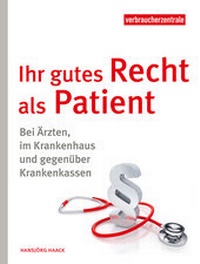 Abbildung von: Ihr gutes Recht als Patient - Verbraucherzentrale NRW e.V.