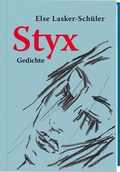 Cover: Styx. Gedichte (Limitierte Vorzugsausgabe: 100 Expl. mit zus&auml;tzlicher signierter Original-Lithographie von Madeleine Heublein) - Faber & Faber