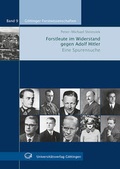 Cover: Forstleute im Widerstand gegen Adolf Hitler - Universit&auml;tsverlag G&ouml;ttingen