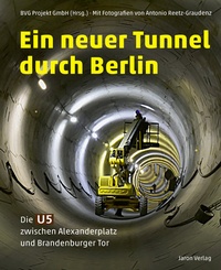 Abbildung von: Ein neuer Tunnel durch Berlin - Jaron
