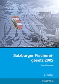 Bild: Salzburger Fischereigesetz 2002 - Pro Libris Verlagsgesellschaft