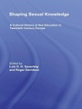 Cover: Shaping Sexual Knowledge - Routledge