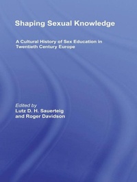 Enlarge image Cover: Shaping Sexual Knowledge - Routledge