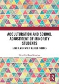 Cover: Acculturation and School Adjustment of Minority Students - Routledge