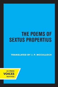 Enlarge image Cover: The Poems of Sextus Propertius - University of California Press