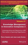 Cover: Knowledge Management in Innovative Companies 2 - Understanding and Deploying a KM Plan within a Learning Organisation - Wiley