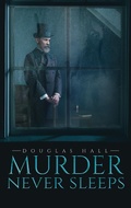 Cover: Murder Never Sleeps - Austin Macauley Publishers Ltd