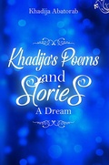 Cover: Khadija's Poems and Stories - AUSTIN MACAULEY PUBLISHERS LTD