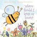Cover: Where Should I Keep My Honey? - FriesenPress