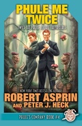 Cover: Phule Me Twice (Phule's Company, #4) - WordFire Press
