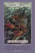 Cover: Undercurrents: An Anthology of What Lies Beneath - WordFire Press