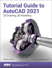 Abbildung von: Tutorial Guide to AutoCAD 2021 - SDC Publications