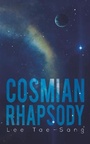 Cover: Cosmian Rhapsody - Austin Macauley Publishers LLC