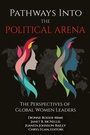 Cover: Pathways into the Political Arena - Information Age Publishing