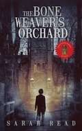 Cover: The Bone Weaver's Orchard - Trepidatio Publishing