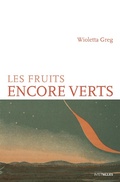 Cover: Les Fruits encore verts - Intervalles