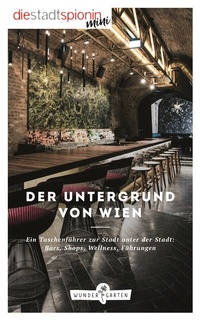 Abbildung von: Der Untergrund von Wien - Wundergarten Verlag