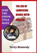 Cover: The Zen of Launching Books with Amazon (The Zen-of Series, #1) - The Zen-of Series