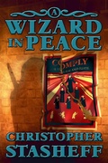Cover: A Wizard in Peace (Chronicles of the Rogue Wizard, #4) - Stasheff Literary Enterprises