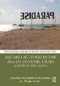 Cover: Art and Activism in the Age of Systemic Crisis - Taylor & Francis