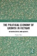 Cover: The Political Economy of Growth in Vietnam - Routledge