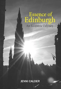 Enlarge image Cover: Essence of Edinburgh - Luath Press