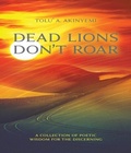 Cover: Dead Lions Don't Roar - The Roaring Lion Newcastle LTD