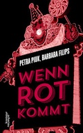 Cover: Wenn Rot kommt - Kremayr & Scheriau