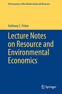 Enlarge image Cover: Lecture Notes on Resource and Environmental Economics - Springer