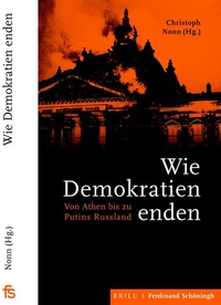 Abbildung von: Wie Demokratien enden - Brill | Schöningh