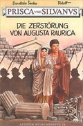 Cover: Prisca und Silvanus. Die Zerst&ouml;rung von Augusta Raurica - R&ouml;mermuseum Augst