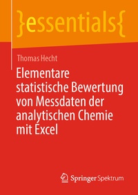 Abbildung von: Elementare statistische Bewertung von Messdaten der analytischen Chemie mit Excel - Springer Spektrum