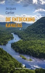 Cover: Die Entdeckung Kanadas - Edition Erdmann
