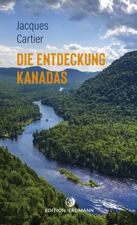 Enlarge image Cover: Die Entdeckung Kanadas - Edition Erdmann