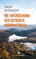 Bild: Die Erforschung der Ostküste Nordamerikas - Edition Erdmann