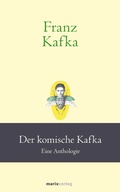 Cover: Franz Kafka: Der komische Kafka - Marix Verlag