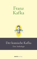 Cover: Franz Kafka: Der komische Kafka - Marix Verlag