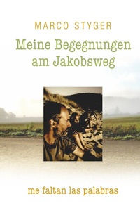 Abbildung von: Meine Begegnungen am Jakobsweg - BoD - Books on Demand