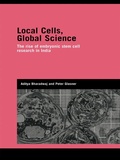 Cover: Local Cells, Global Science - Routledge