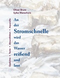 Cover: An der Stromschnelle wird das Wasser rei&szlig;end und laut - Books on Demand
